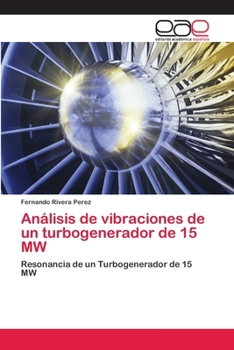 Paperback Análisis de vibraciones de un turbogenerador de 15 MW [Spanish] Book