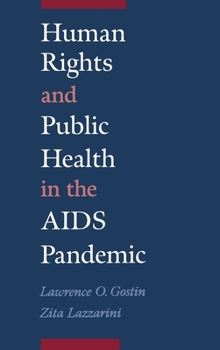 Hardcover Human Rights and Public Health in the AIDS Pandemic Book