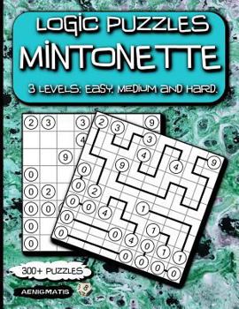Paperback Logic Puzzles Mintonette: 3 Levels: Easy, Medium and Hard. Book