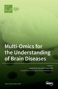 Hardcover Multi-Omics for the Understanding of Brain Diseases Book