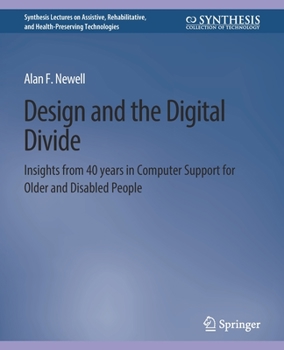 Paperback Design and the Digital Divide: Insights from 40 Years in Computer Support for Older and Disabled People Book