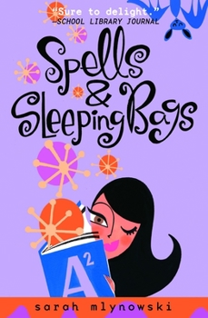 Spells & Sleeping Bags - Book #3 of the Magic in Manhattan