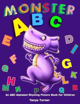 Paperback Monster ABC: An ABC Alphabet Rhyming Picture Book For Children Book