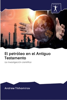 Paperback El petróleo en el Antiguo Testamento [Spanish] Book