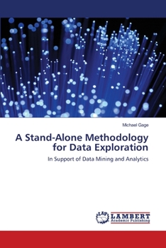 Paperback A Stand-Alone Methodology for Data Exploration Book