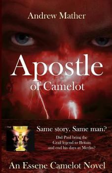 Paperback Apostle Of Camelot: An Essene Camelot Novel Book