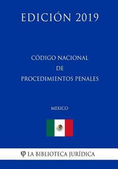 Paperback C?digo Nacional de Procedimientos Penales (M?xico) (Edici?n 2019) [Spanish] Book