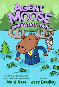 Hardcover Agent Moose: Operation Owl Book