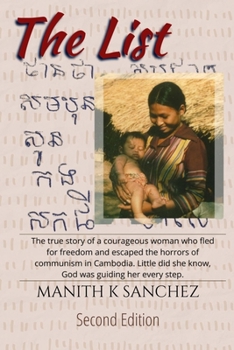 The List: Second Edition: The true and compelling story of how one courageous woman risked everything to save her children from communism in Cambodia