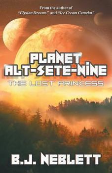 Paperback Planet Alt-Sete-Nine: The Lost Princess Book