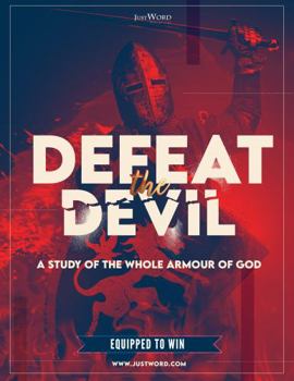 Perfect Paperback Defeat the Devil - Put on the Whole Armor of God Book