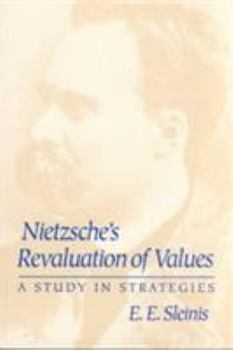 Paperback Nietzsche's Revaluation of Values: A Study in Strategies Book