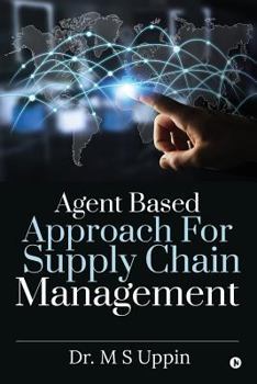 Paperback Agent Based Approach For Supply Chain Management Book