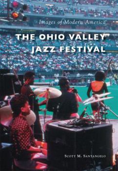 Paperback The Ohio Valley Jazz Festival Book