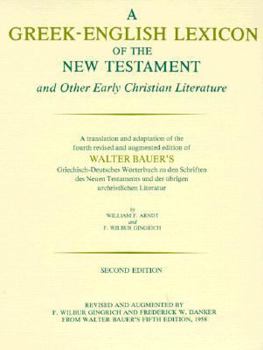 Hardcover A Greek-English Lexicon of the New Testament and Other Early Christian Literature Book