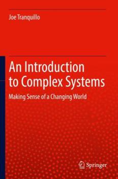 Hardcover An Introduction to Complex Systems: Making Sense of a Changing World​ Book