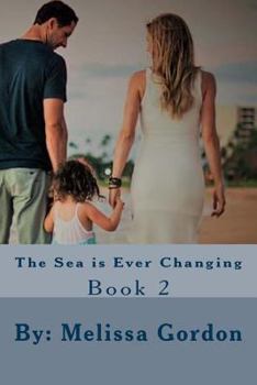 Paperback The Sea is Ever Changing Book