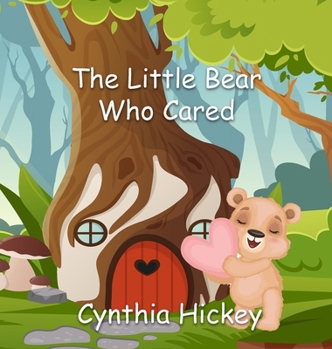 Hardcover The Little Bear Who Cared Book