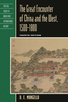 Hardcover Great Encounter of China and the West, 1500-1800 Book
