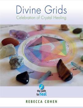 Paperback Divine Grids: Celebration of Crystal healing Book