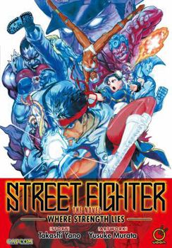 Paperback Street Fighter: The Novel: Where Strength Lies Book