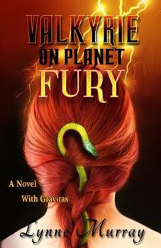 Paperback Valkyrie on Planet Fury: A Novel with Gravitas Book