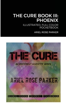 Paperback The Cure Mini Book Three: Phoenix Book