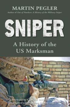 Hardcover Sniper: A History of the US Marksman Book