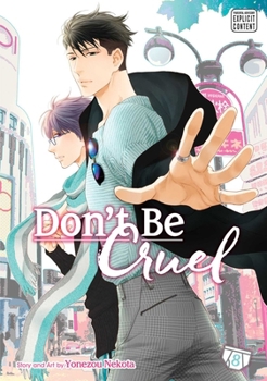 Don't Be Cruel, Vol. 8 - Book #8 of the 酷くしないで / Hidoku shinaide