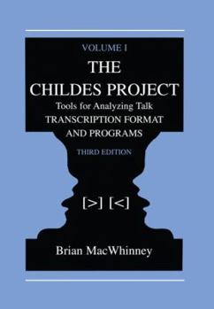 Paperback The Childes Project: Tools for Analyzing Talk, Volume I: Transcription format and Programs Book