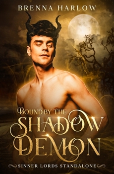 Paperback Bound by the Shadow Demon: Sinner Lords Standalone #2 Book