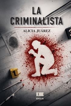 La criminalista: Tras la huella de un fantasma (Spanish Edition)