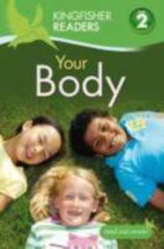 Your Body - Book  of the Kingfisher Readers Level 2