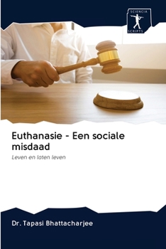 Paperback Euthanasie - Een sociale misdaad [Dutch] Book