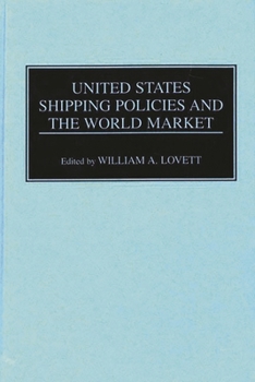 Hardcover United States Shipping Policies and the World Market Book
