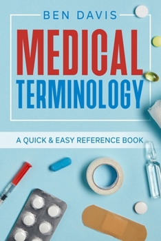 Paperback Medical Terminology: A Quick & Easy Reference Book