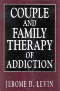 Hardcover Couple and Family Therapy of Addiction Book