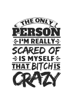 Carnet De Notes: Sarcasme Fou Chienne Peur Des Cadeaux Drôles 120 Pages, 6X9 (Environ A5), Blanc / Croquis (French Edition)