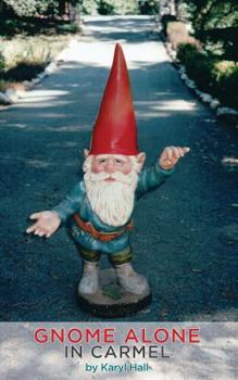 Paperback Gnome Alone in Carmel Book