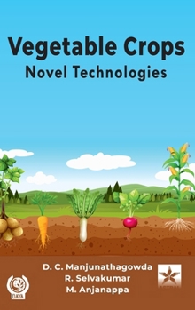 Hardcover Vegetable Crops: Novel Technologies Book
