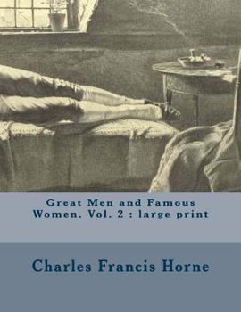 Paperback Great Men and Famous Women. Vol. 2: large print Book