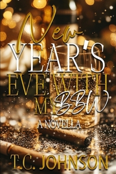 New Year's Eve With My BBW A Novella