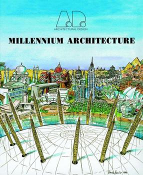 Millennium Architecture - Book  of the Architectural Design