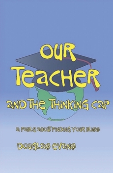 Paperback Our Teacher & the Thinking Cap Book