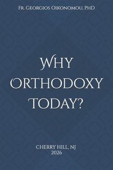Paperback Why Orthodoxy Today? Book
