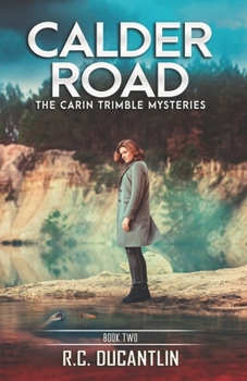 Paperback Calder Road: A Carin Trimble Mystery Book