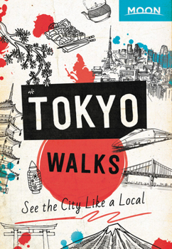 Paperback Moon Tokyo Walks: See the City Like a Local Book