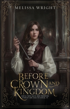 Before Crown and Kingdom (Between Ink and Shadows)