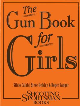 Hardcover The Gun Book for Girls Book