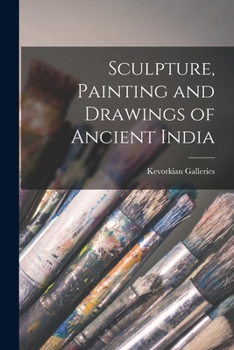 Paperback Sculpture, Painting and Drawings of Ancient India Book